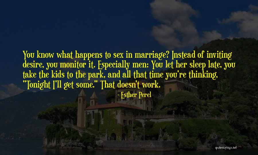 Late Marriage Quotes By Esther Perel