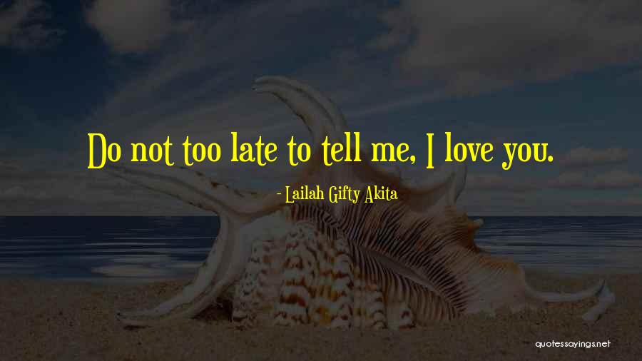 Late Marriage Quotes By Lailah Gifty Akita