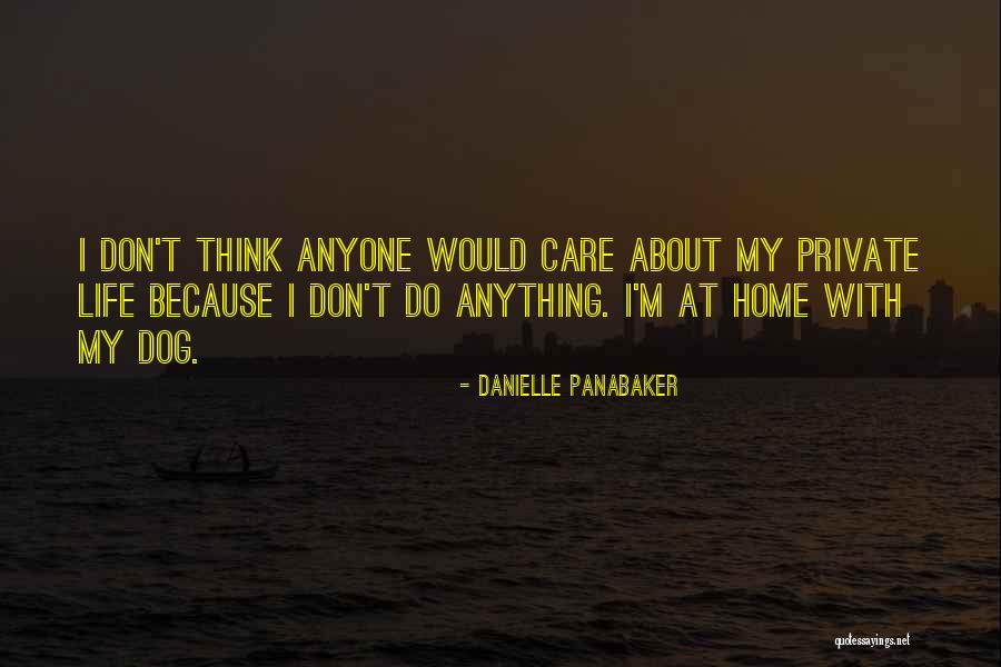 Late Migrations Quotes By Danielle Panabaker