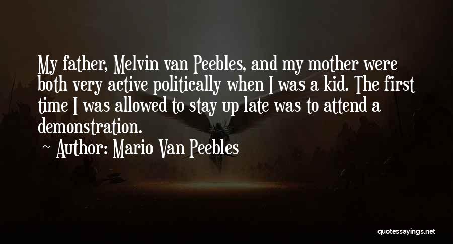 Late Mother Quotes By Mario Van Peebles