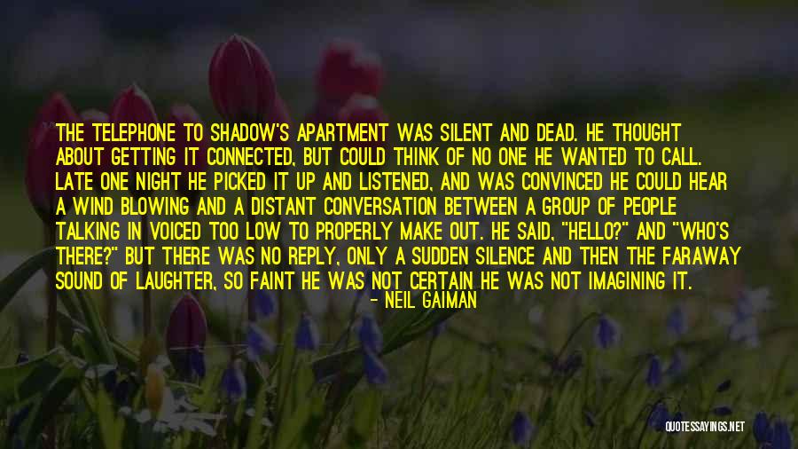 Late Night Call Quotes By Neil Gaiman Late Night Call Quotes By Neil Gaiman