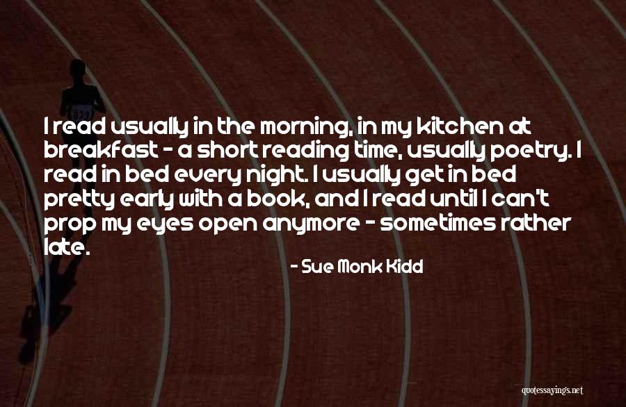Late Night Early Morning Quotes By Sue Monk Kidd Late Night Early Morning Quotes By Sue Monk Kidd