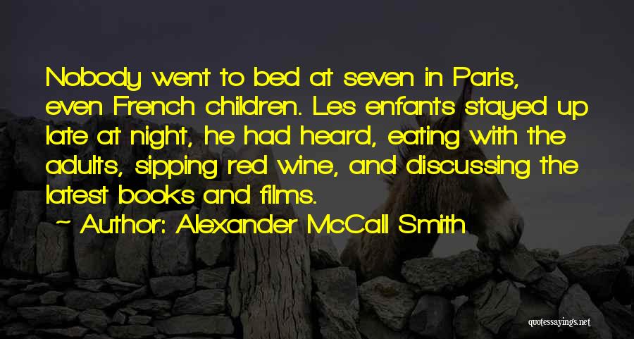 Late Night Eating Quotes By Alexander McCall Smith