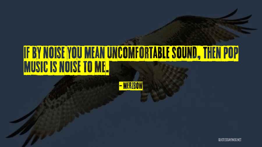 Late Night Overthinking Quotes By Merzbow