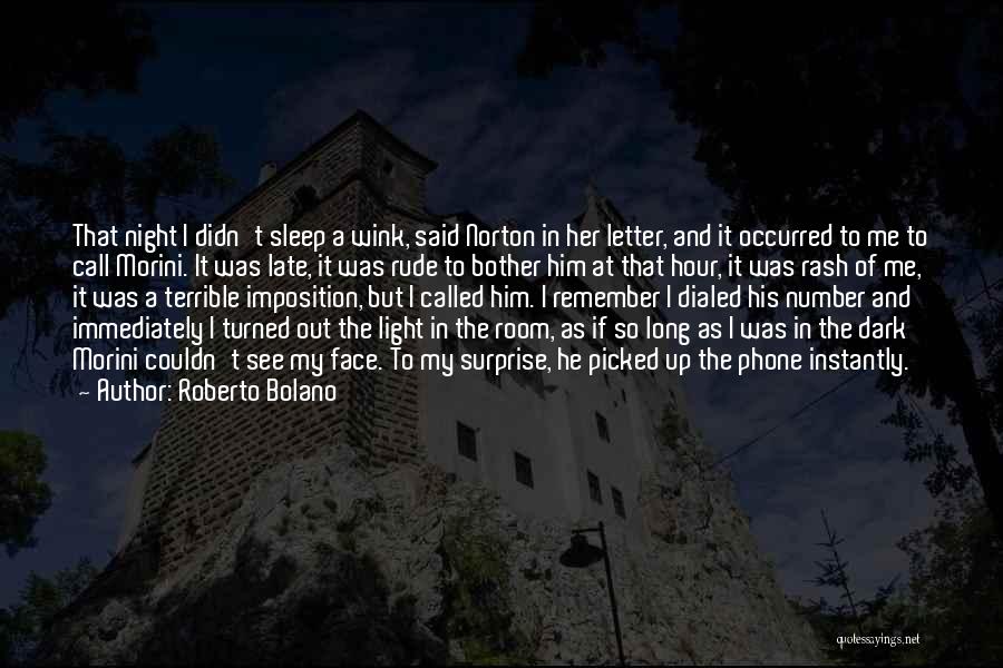 Late Night Phone Call Quotes By Roberto Bolano