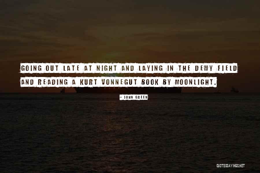 Late Night Reading Quotes By John Green Late Night Reading Quotes By John Green