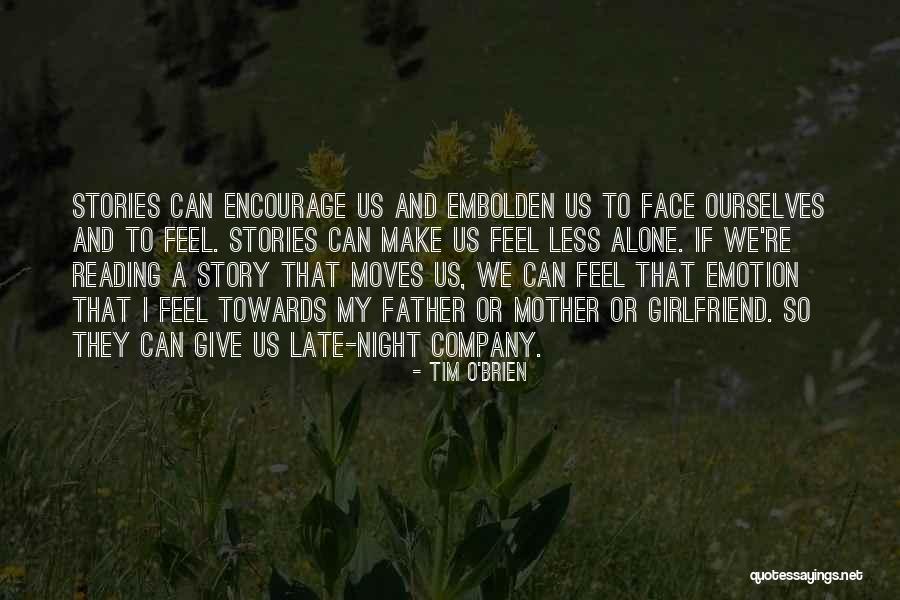 Late Night Reading Quotes By Tim O'Brien Late Night Reading Quotes By Tim O'Brien