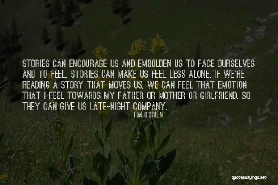 Late Night Reading Quotes By Tim O'Brien