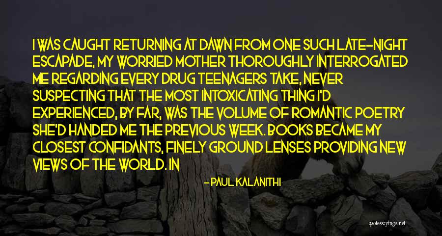 Late Night Romantic Quotes By Paul Kalanithi Late Night Romantic Quotes By Paul Kalanithi