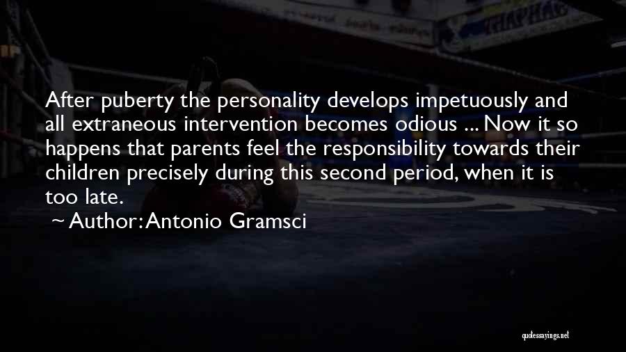 Late Parents Quotes By Antonio Gramsci