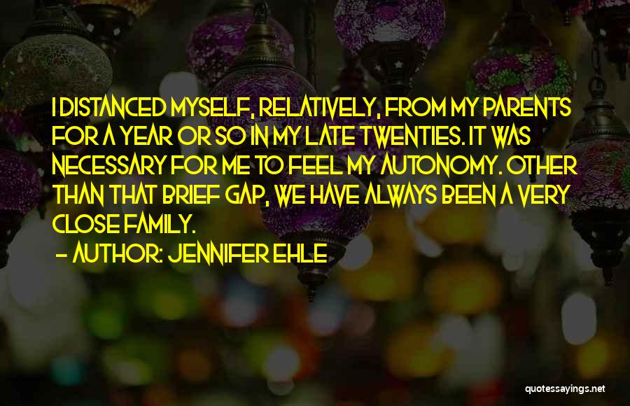 Late Parents Quotes By Jennifer Ehle