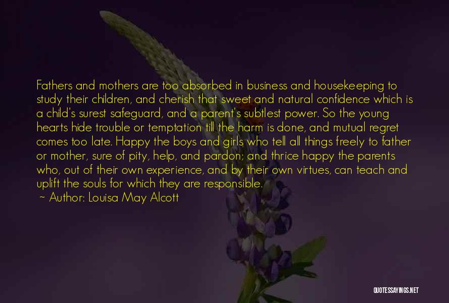 Late Parents Quotes By Louisa May Alcott