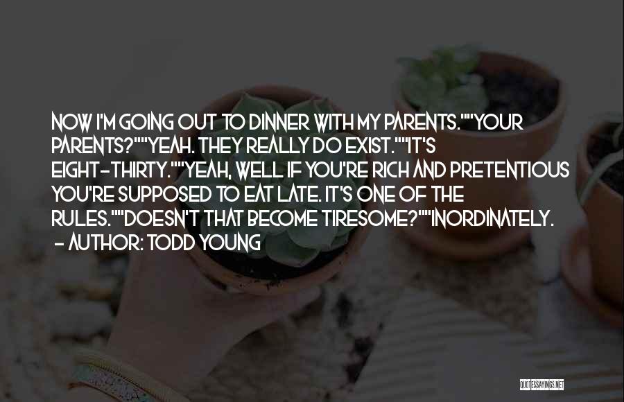 Late Parents Quotes By Todd Young