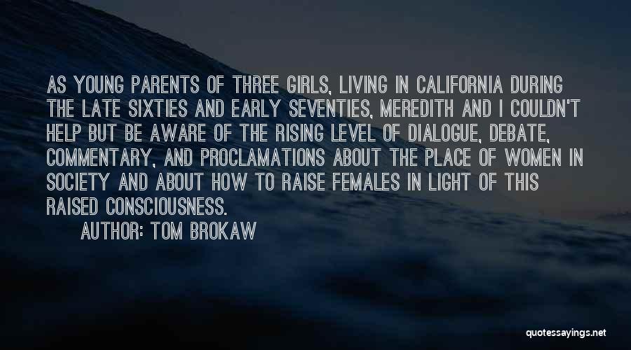 Late Parents Quotes By Tom Brokaw