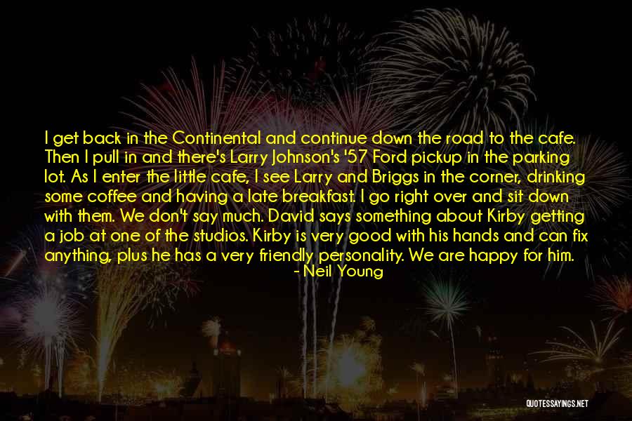 Late Phone Call Quotes By Neil Young Late Phone Call Quotes By Neil Young