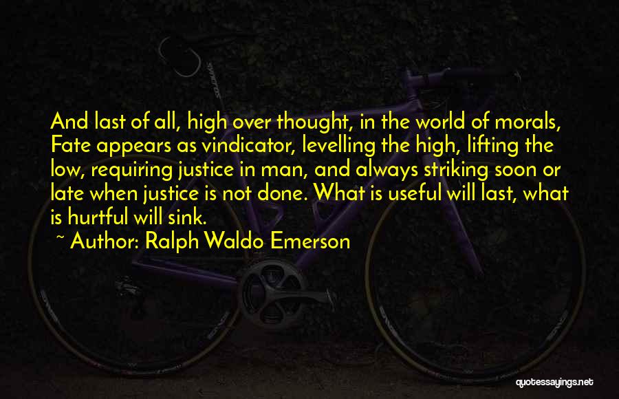 Late Quotes By Ralph Waldo Emerson