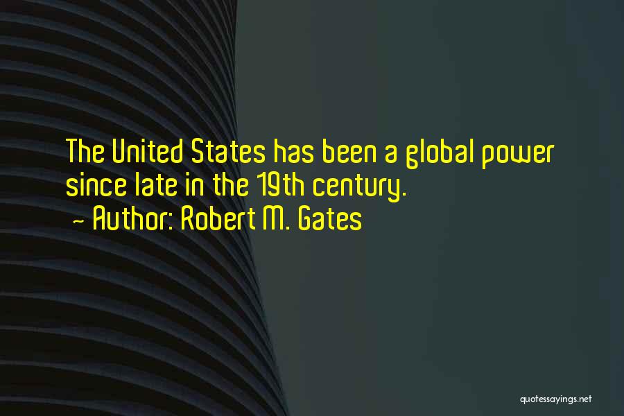 Late Quotes By Robert M. Gates