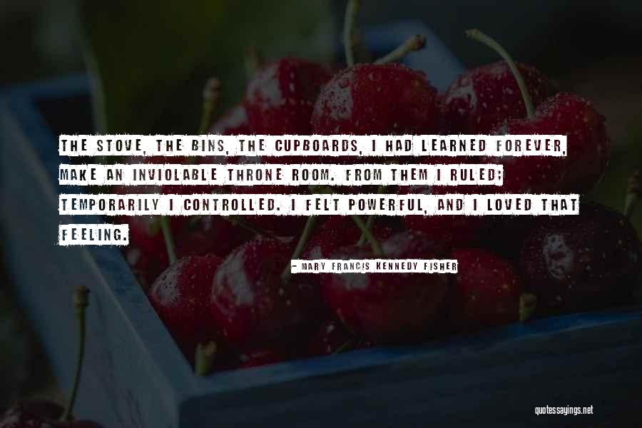 Late Realisation Of Love Quotes By Mary Francis Kennedy Fisher