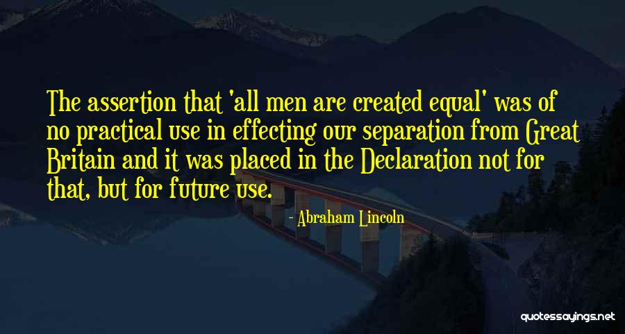 Late Realisation Quotes By Abraham Lincoln