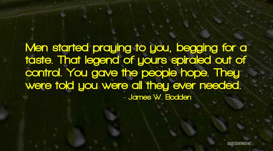 Late Realisation Quotes By James W. Bodden