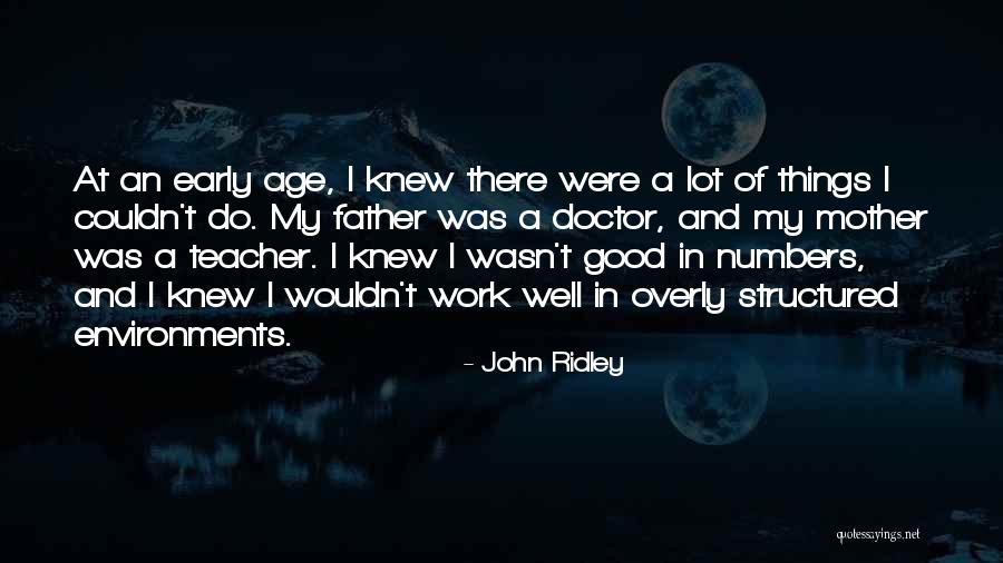 Late Realisation Quotes By John Ridley
