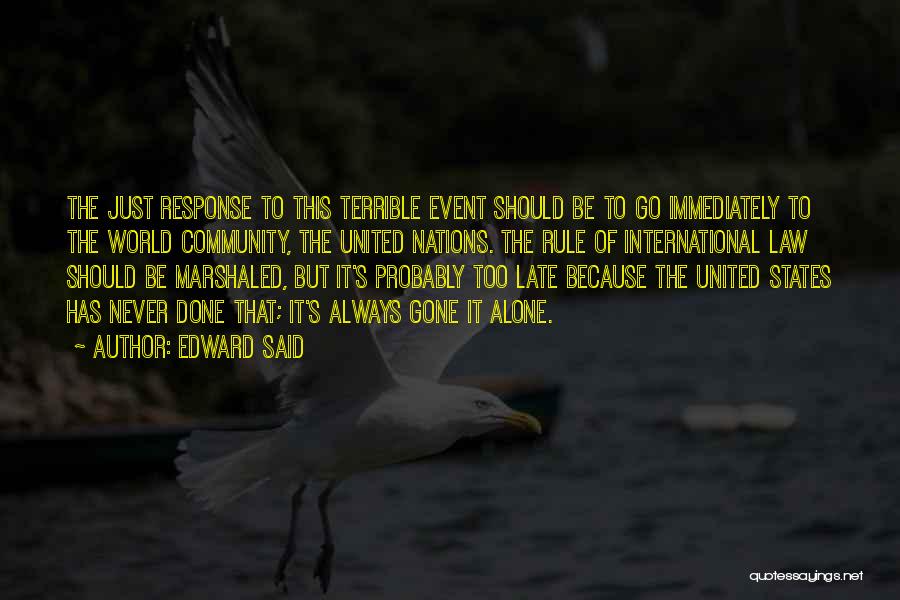 Late Response Quotes By Edward Said