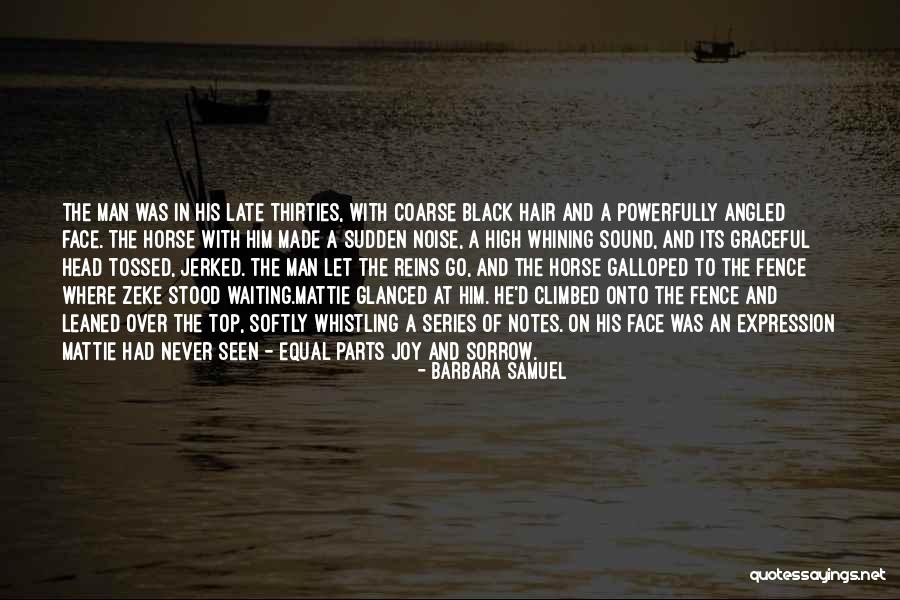Late Thirties Quotes By Barbara Samuel Late Thirties Quotes By Barbara Samuel