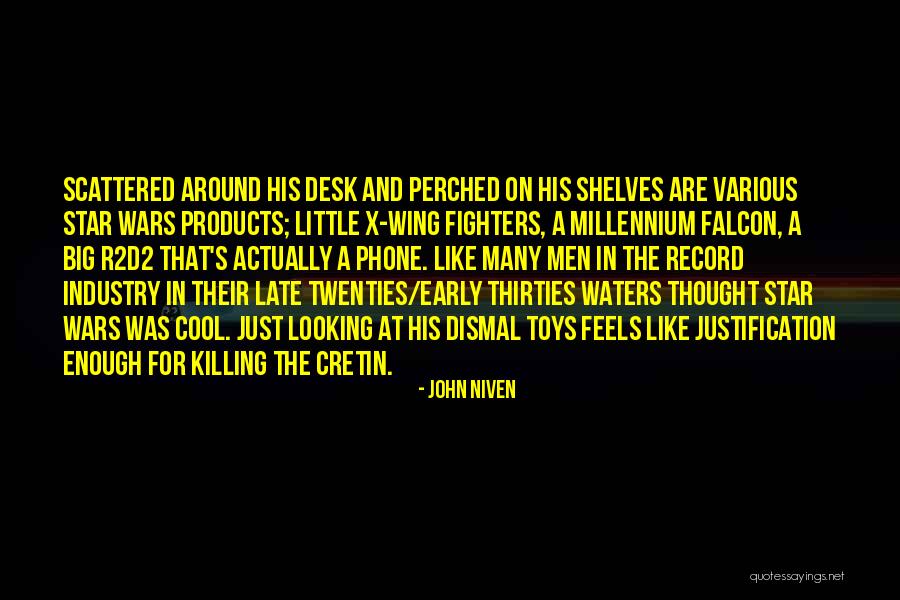 Late Thirties Quotes By John Niven Late Thirties Quotes By John Niven
