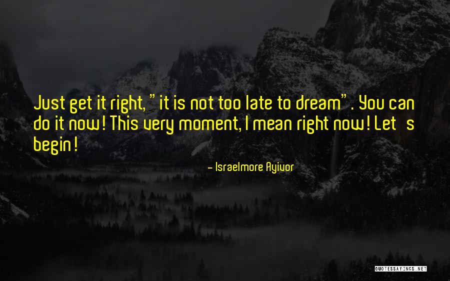 Late What Does That Mean Quotes By Israelmore Ayivor Late What Does That Mean Quotes By Israelmore Ayivor