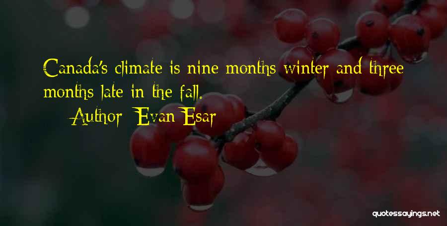 Late Winter Quotes By Evan Esar