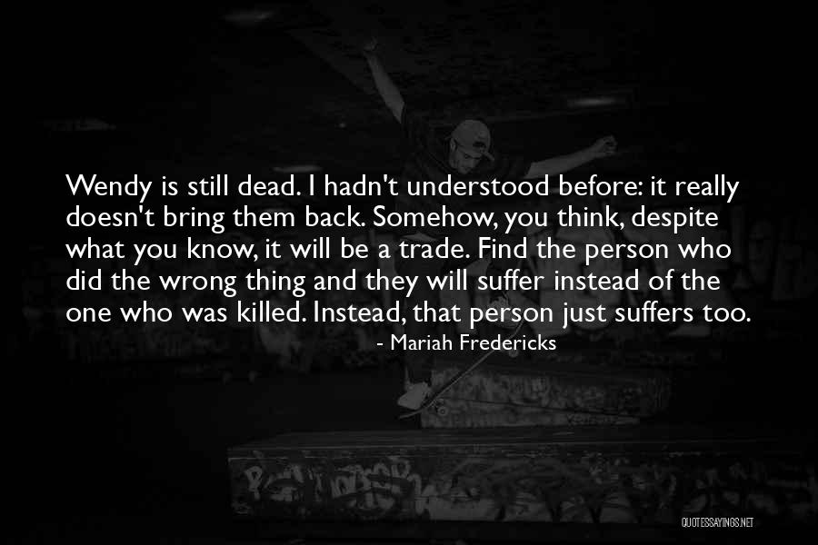 Lateace Towns Quotes By Mariah Fredericks Lateace Towns Quotes By Mariah Fredericks