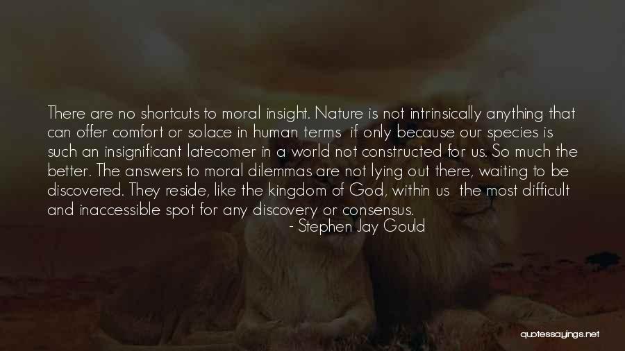 Latecomer Quotes By Stephen Jay Gould Latecomer Quotes By Stephen Jay Gould