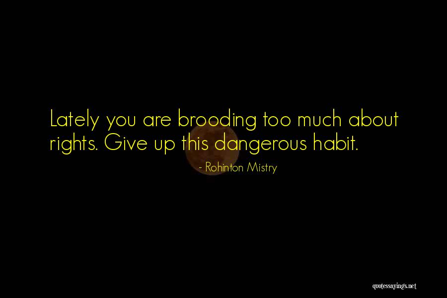 Lately Quotes By Rohinton Mistry