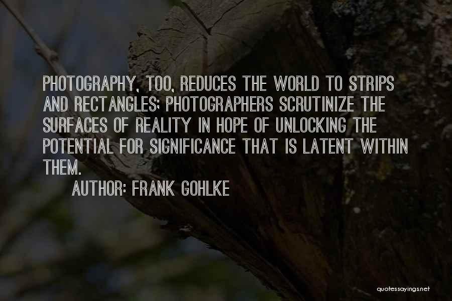 Latent Quotes By Frank Gohlke