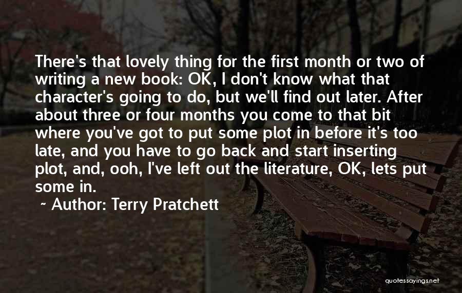Later Is Too Late Quotes By Terry Pratchett