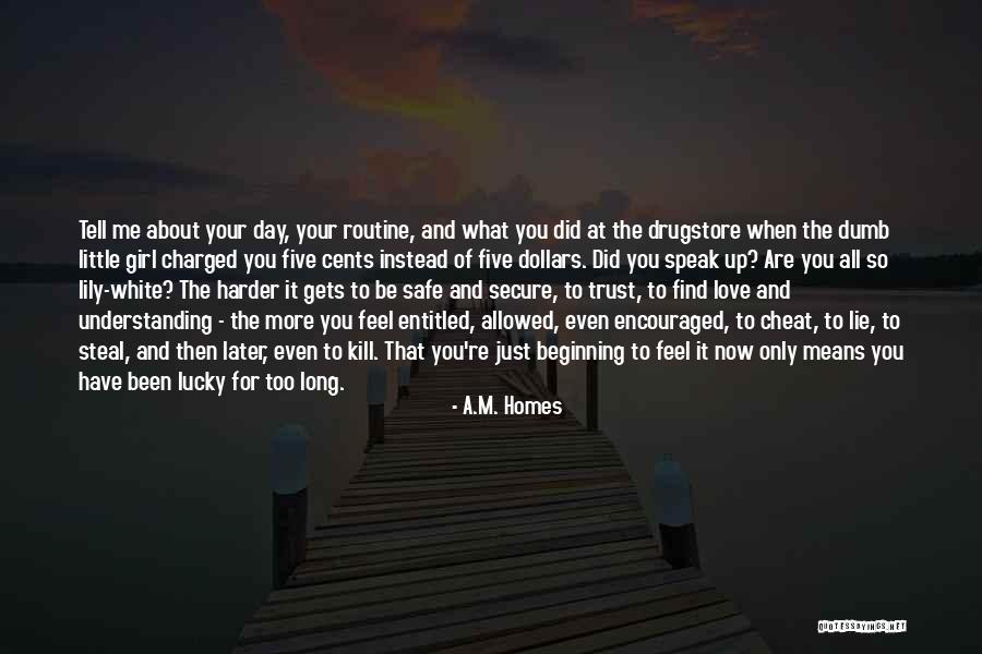 Later Love Quotes By A.M. Homes Later Love Quotes By A.M. Homes