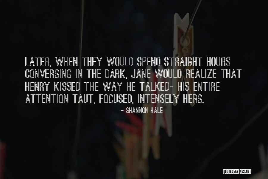 Later Love Quotes By Shannon Hale Later Love Quotes By Shannon Hale