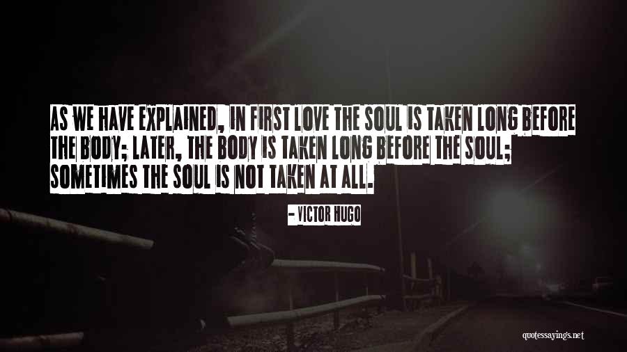 Later Love Quotes By Victor Hugo Later Love Quotes By Victor Hugo