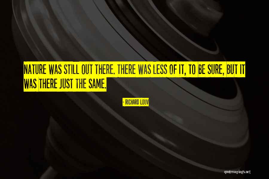 Laterale Pat Quotes By Richard Louv Laterale Pat Quotes By Richard Louv