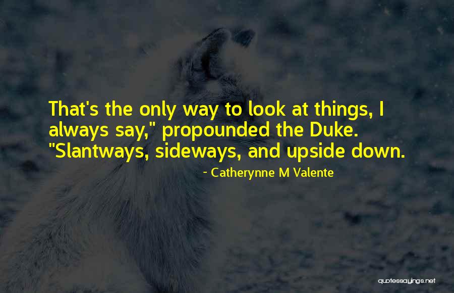 Laterale Quotes By Catherynne M Valente Laterale Quotes By Catherynne M Valente