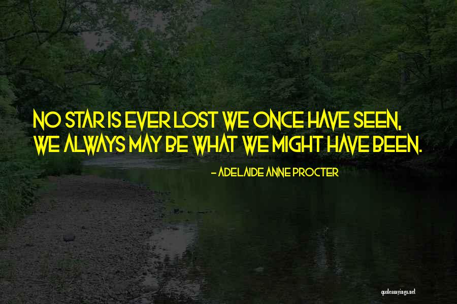 Latereverafter Quotes By Adelaide Anne Procter Latereverafter Quotes By Adelaide Anne Procter
