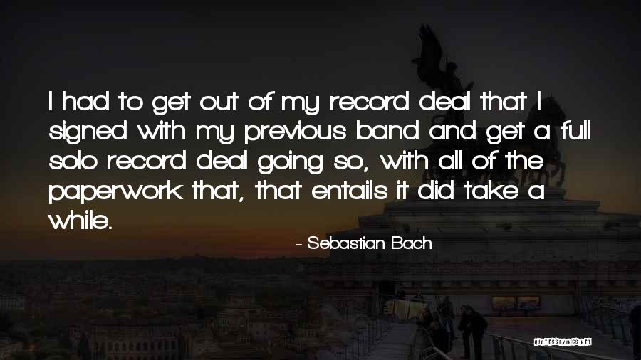 Laterrica Avant Quotes By Sebastian Bach Laterrica Avant Quotes By Sebastian Bach