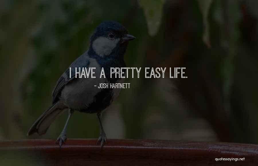 Latesha Macer Quotes By Josh Hartnett