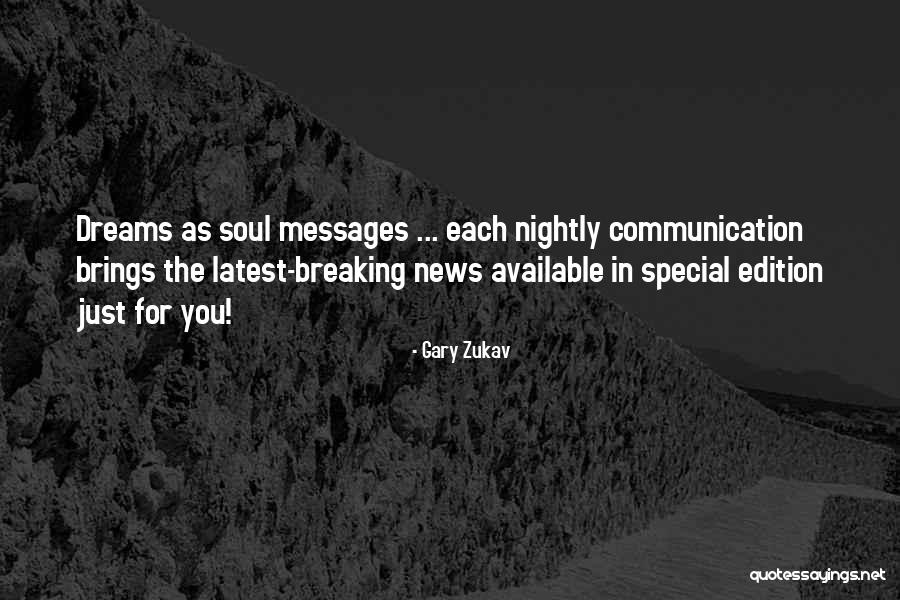 Latest News Quotes By Gary Zukav Latest News Quotes By Gary Zukav