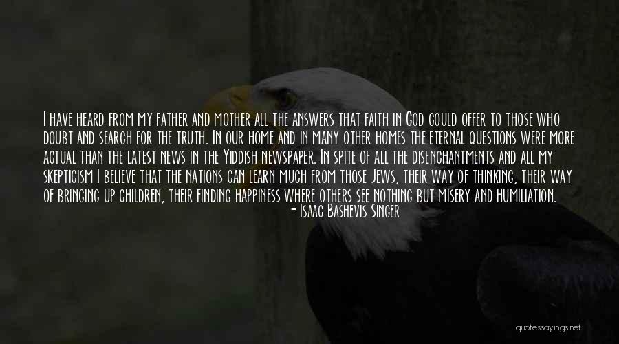 Latest News Quotes By Isaac Bashevis Singer Latest News Quotes By Isaac Bashevis Singer