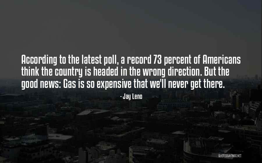 Latest News Quotes By Jay Leno Latest News Quotes By Jay Leno