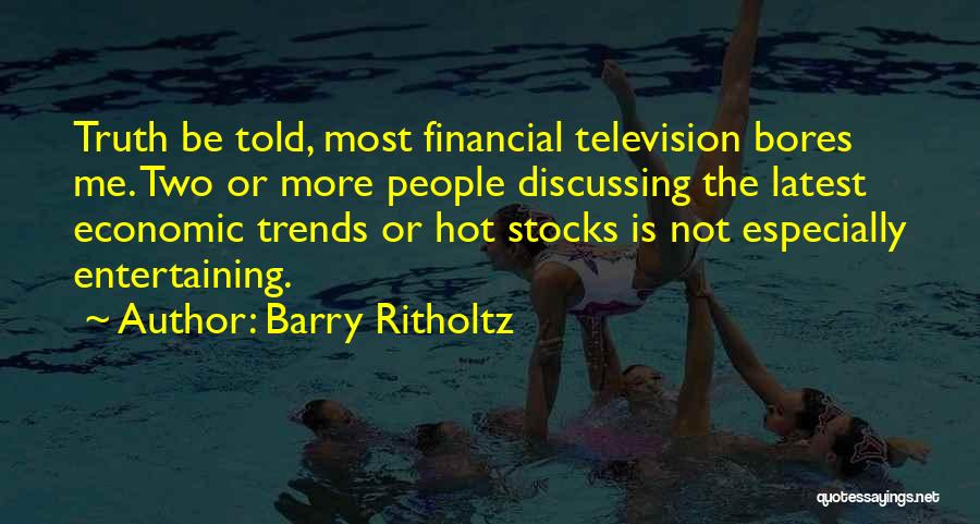 Latest Trends Quotes By Barry Ritholtz