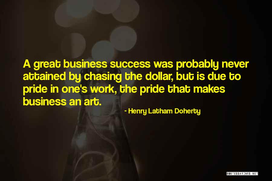 Latham Quotes By Henry Latham Doherty