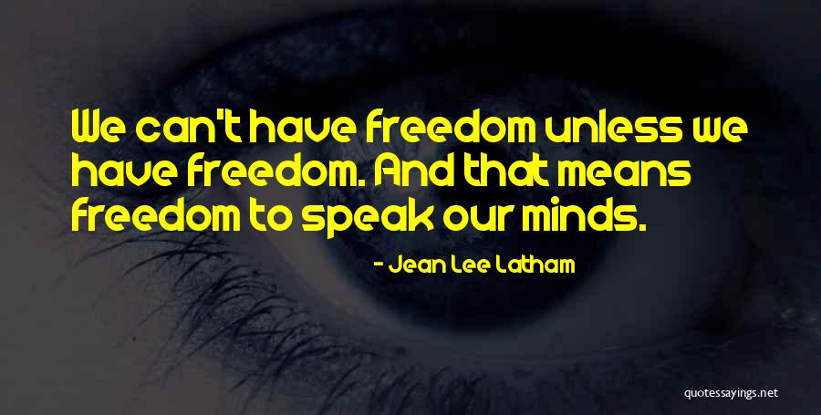 Latham Quotes By Jean Lee Latham