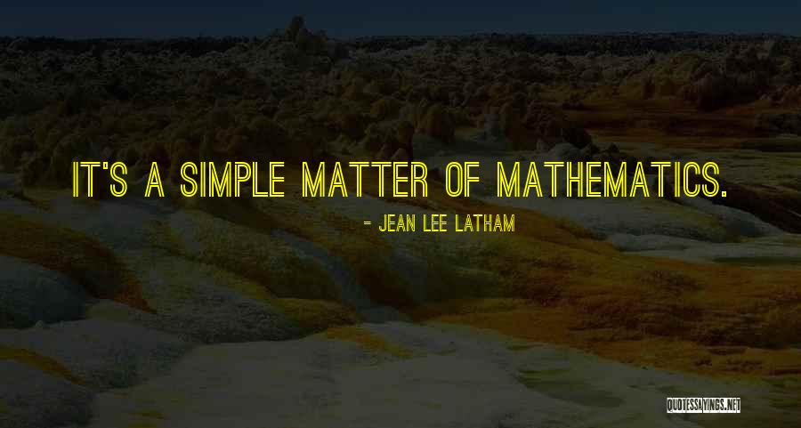 Latham Quotes By Jean Lee Latham